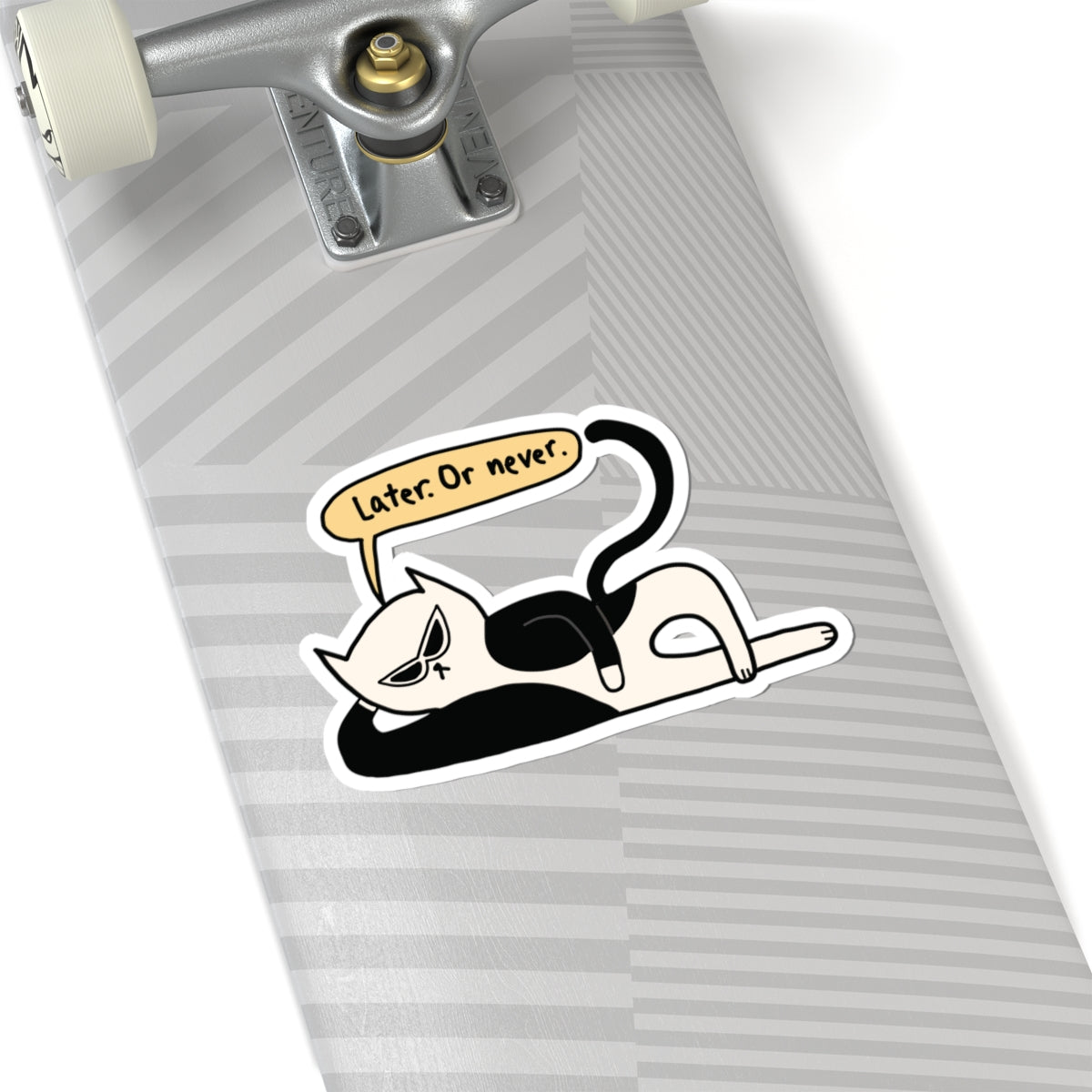 Later Or Never Sticker