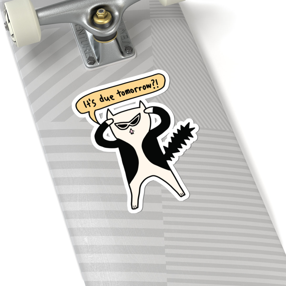 It's Due Tomorrow Sticker