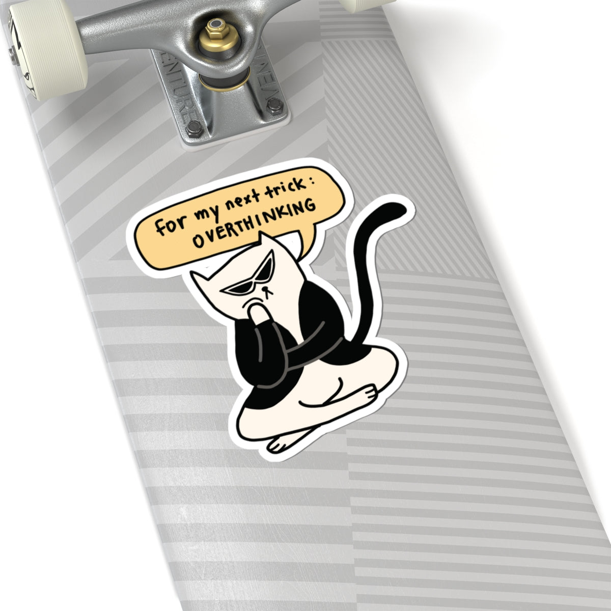 For My Next Trick: Overthinking Sticker
