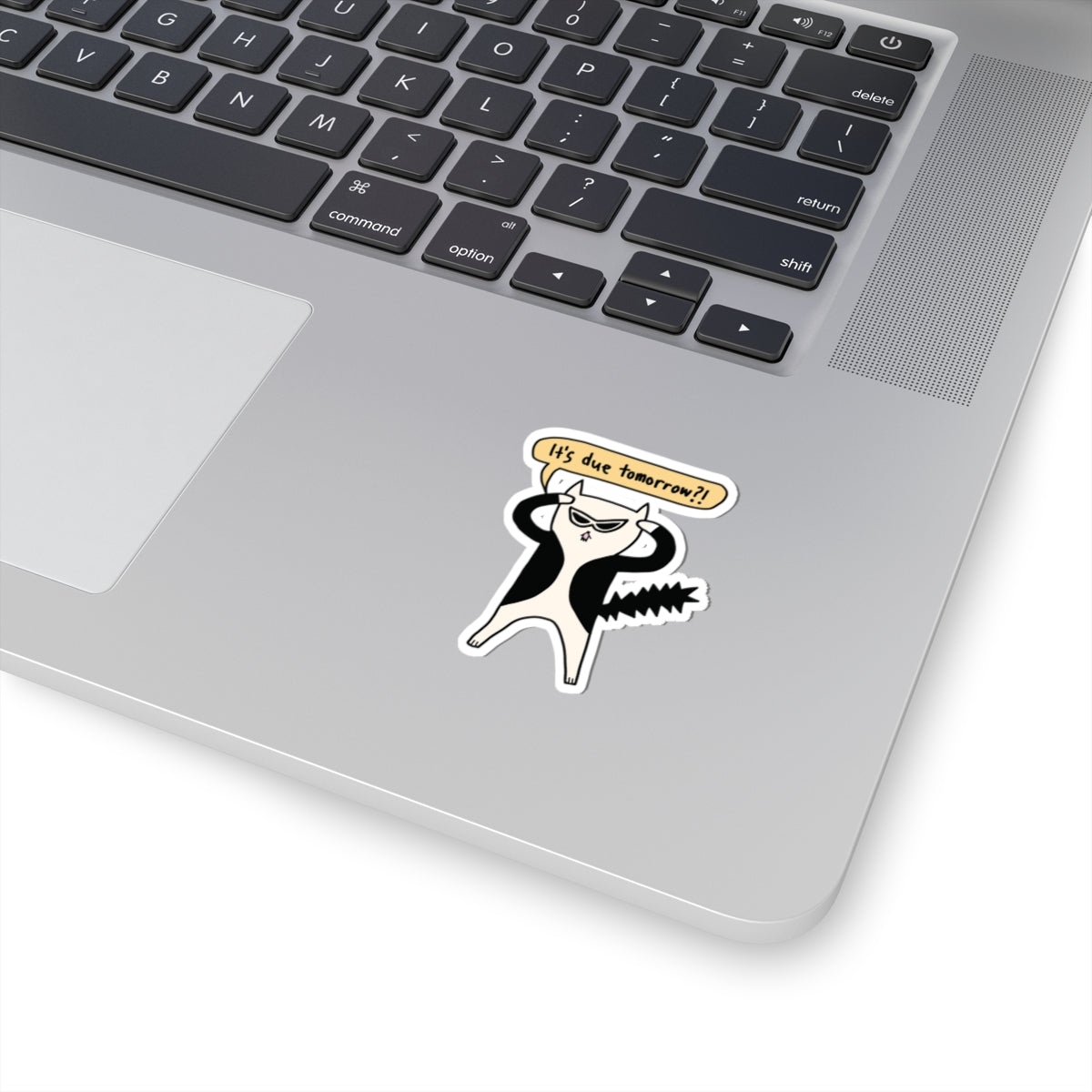 It's Due Tomorrow Sticker