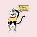 No Plans No Problem Sticker