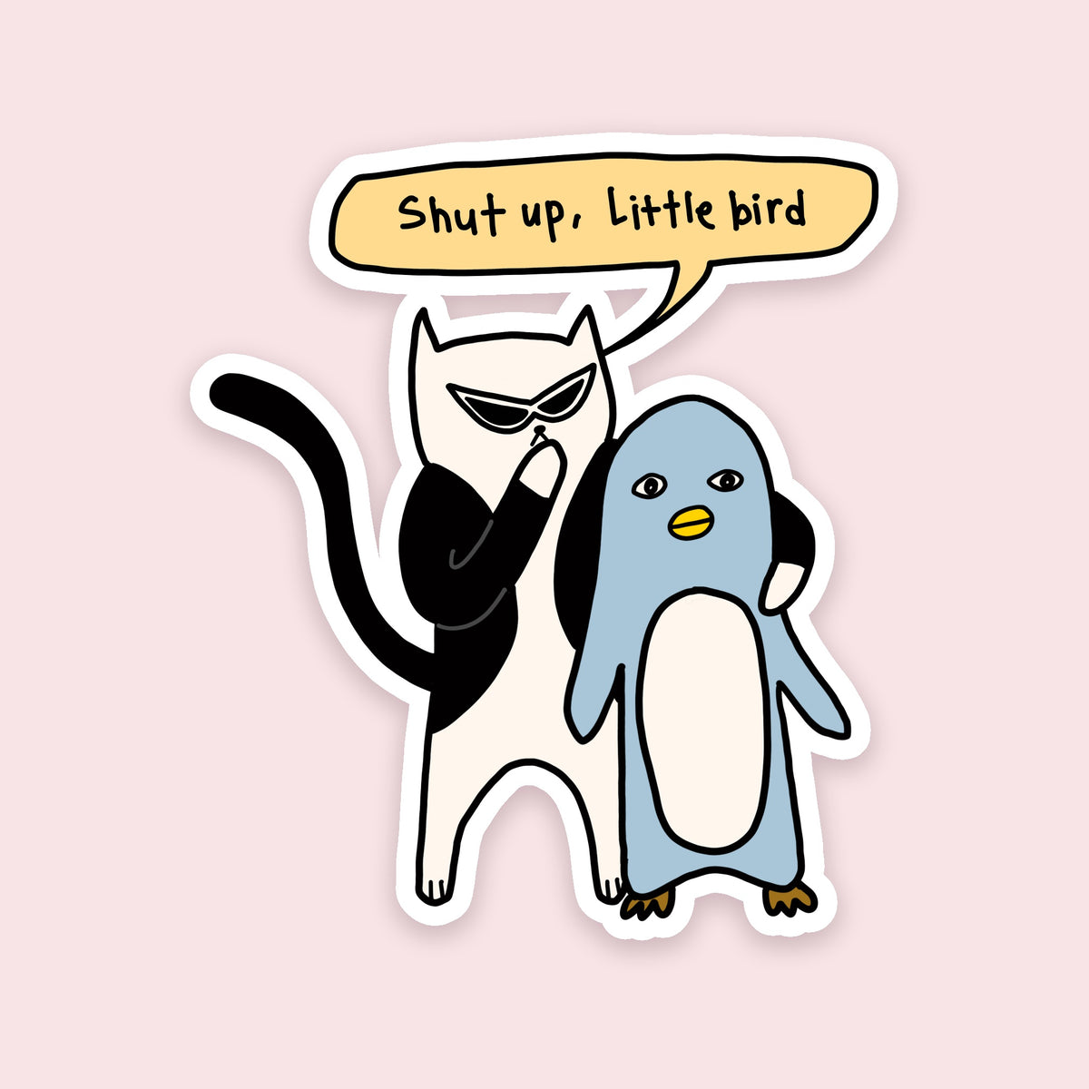 Shut Up Little Bird Sticker