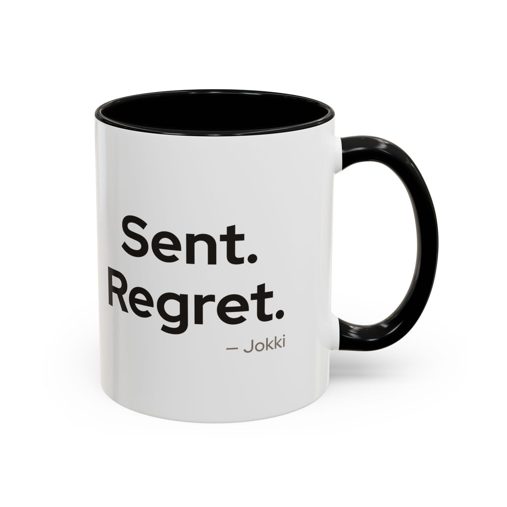 Sent. Regret. Mug