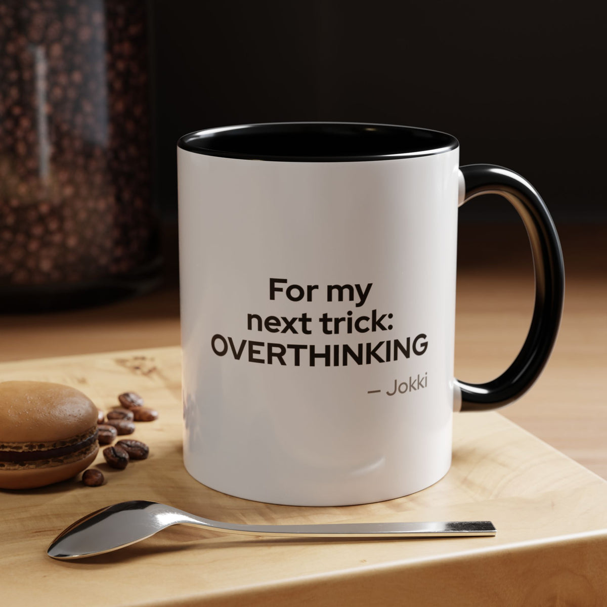 For My Next Trick: Overthinking Mug