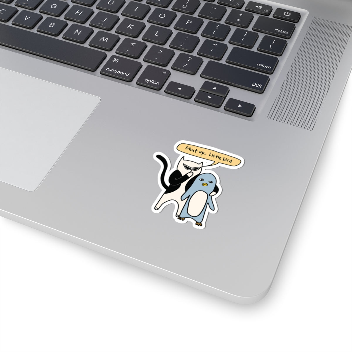 Shut Up Little Bird Sticker