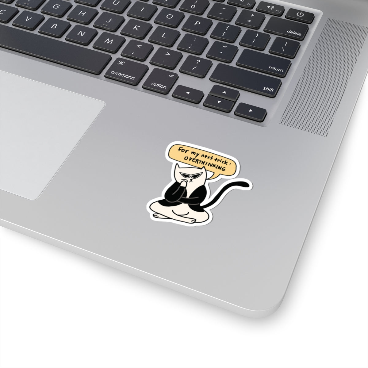 For My Next Trick: Overthinking Sticker